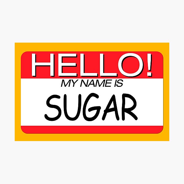 Item preview, "HELLO! MY NAME IS SUGAR" NAME TAG designed and sold by WOOFANG.