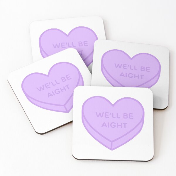 Item preview, We’ll Be Aight Heart Candy designed and sold by stickydesign.