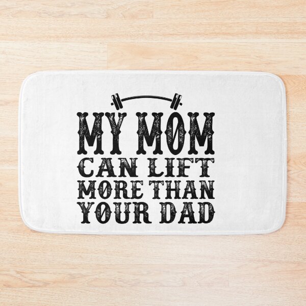 Item preview, My Mom Can Lift More than Your Dad: Funny Moms Gift Idea. designed and sold by cutitoutsir.