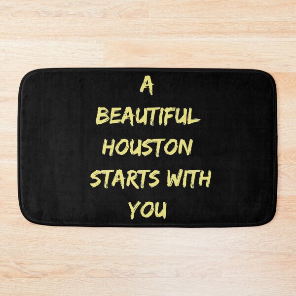 Item preview, A Beautiful Houston Starts With You Anti-Pollution design designed and sold by jakehughes2015.