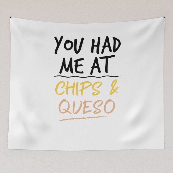 Item preview, you had me at chips and queso ,shirt-cinco de mayo shirt-margarita shirt-tequila shirt designed and sold by Noussairox.