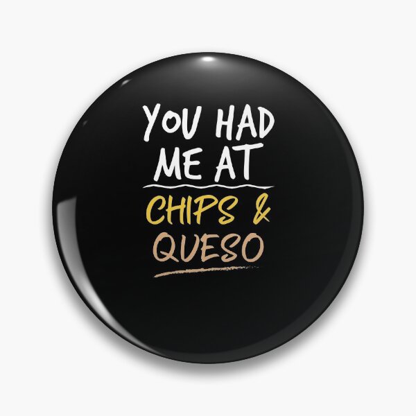 Item preview, you had me at chips and queso ,shirt-cinco de mayo shirt-margarita shirt-tequila shirt designed and sold by Noussairox.