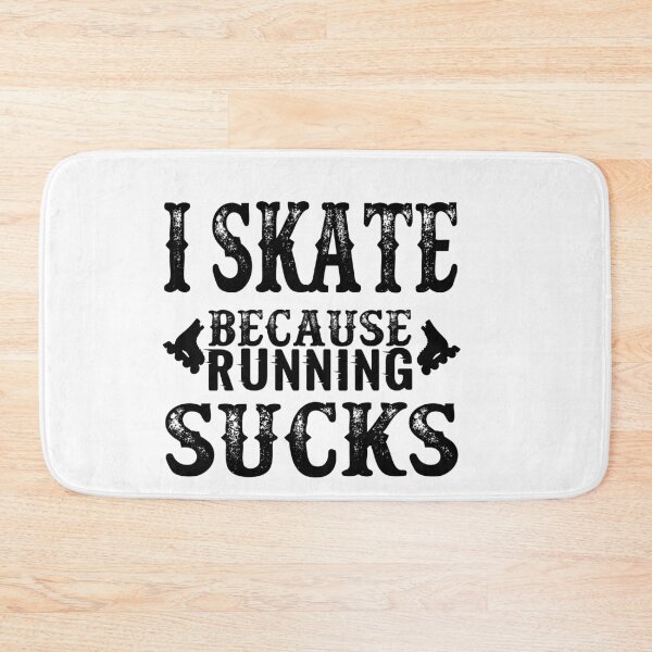 Item preview, I Skate Because Running Sucks: Funny Roller Blade Lovers Gift Idea. designed and sold by cutitoutsir.