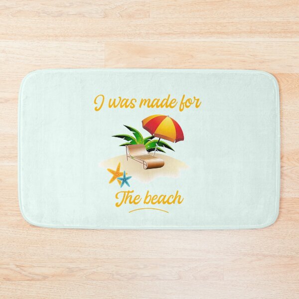 Item preview, I was made for the Beach - Summer Chilling - Beach Vibes designed and sold by aminosile.