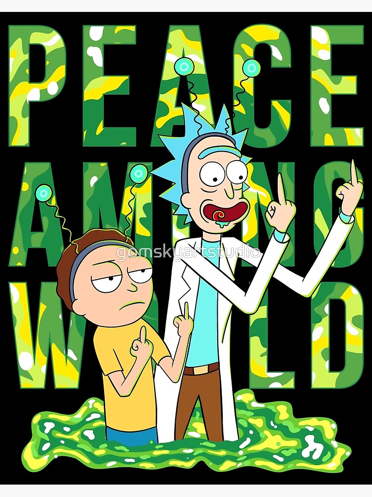 peace among world rick and morty retro by gomskyartstudio