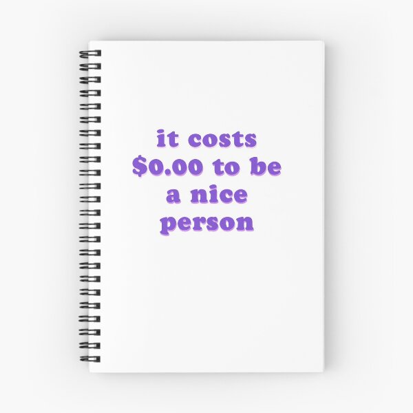 Item preview, it costs zero dollars to be a nice person designed and sold by cloudvity.