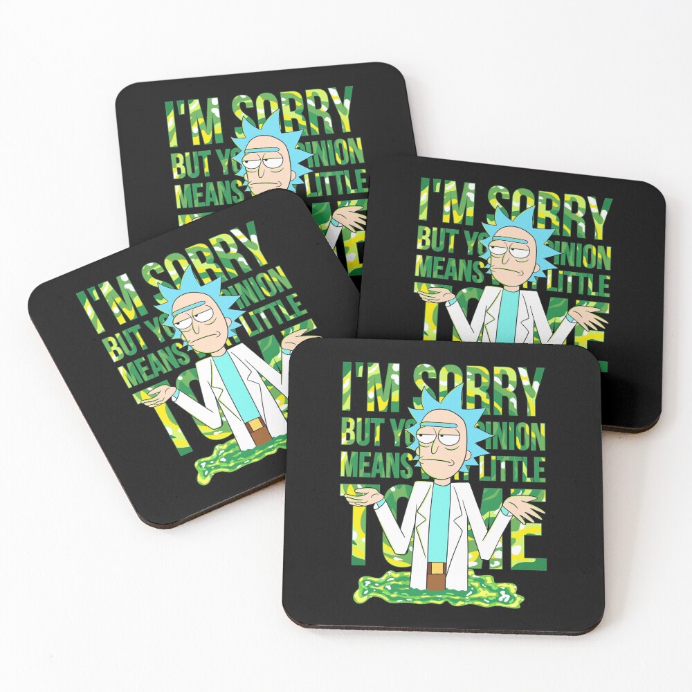 sorry but your opinion means very little to me Coasters (Set of 4)