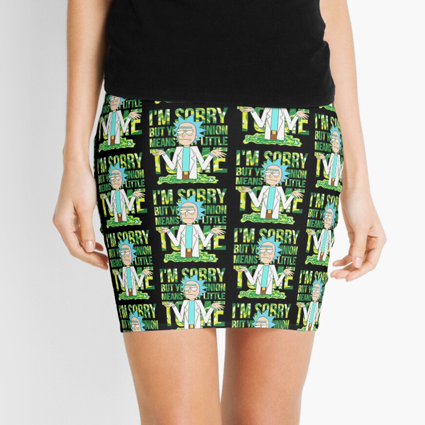 sorry but your opinion means very little to me Mini Skirt