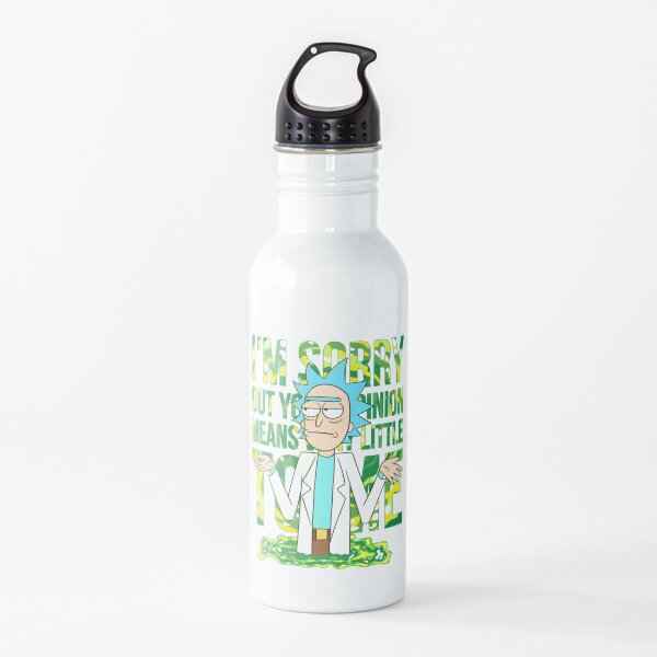 sorry but your opinion means very little to me Water Bottle