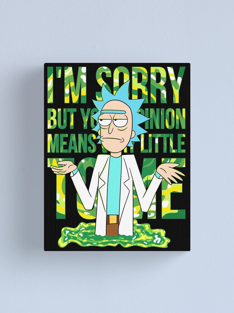 Alternate view of sorry but your opinion means very little to me Canvas Print