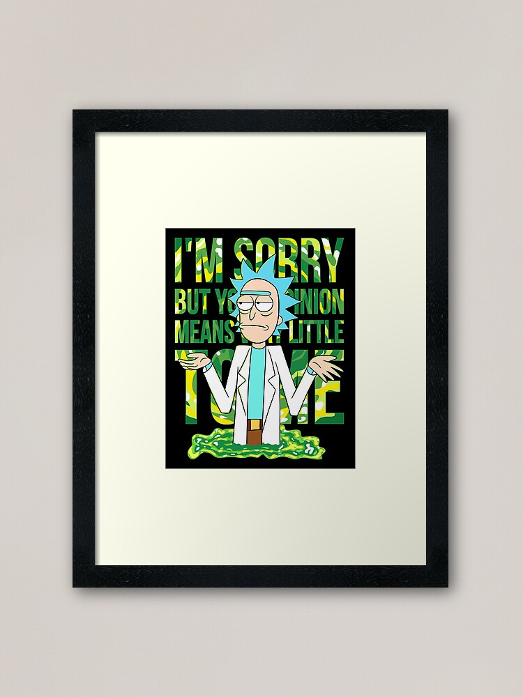 Alternate view of sorry but your opinion means very little to me Framed Art Print