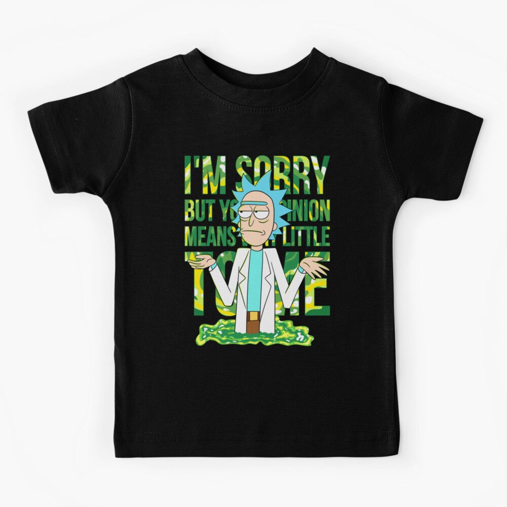 sorry but your opinion means very little to me Kids T-Shirt