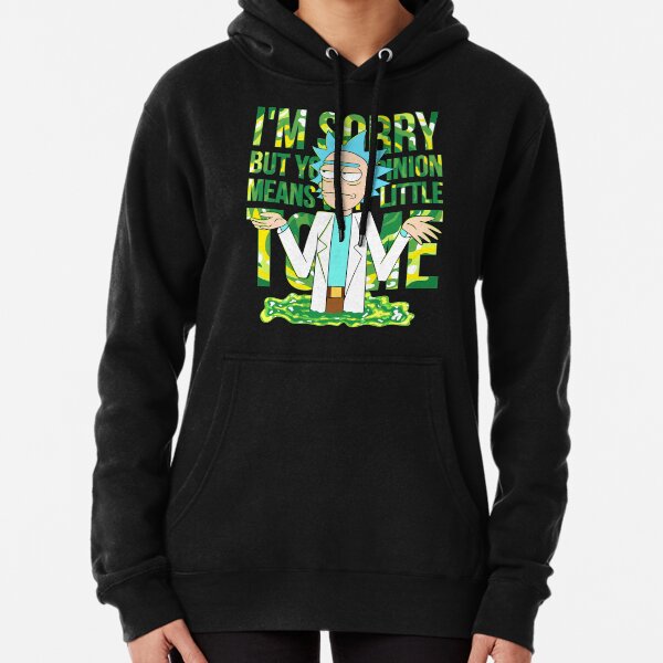 sorry but your opinion means very little to me Pullover Hoodie