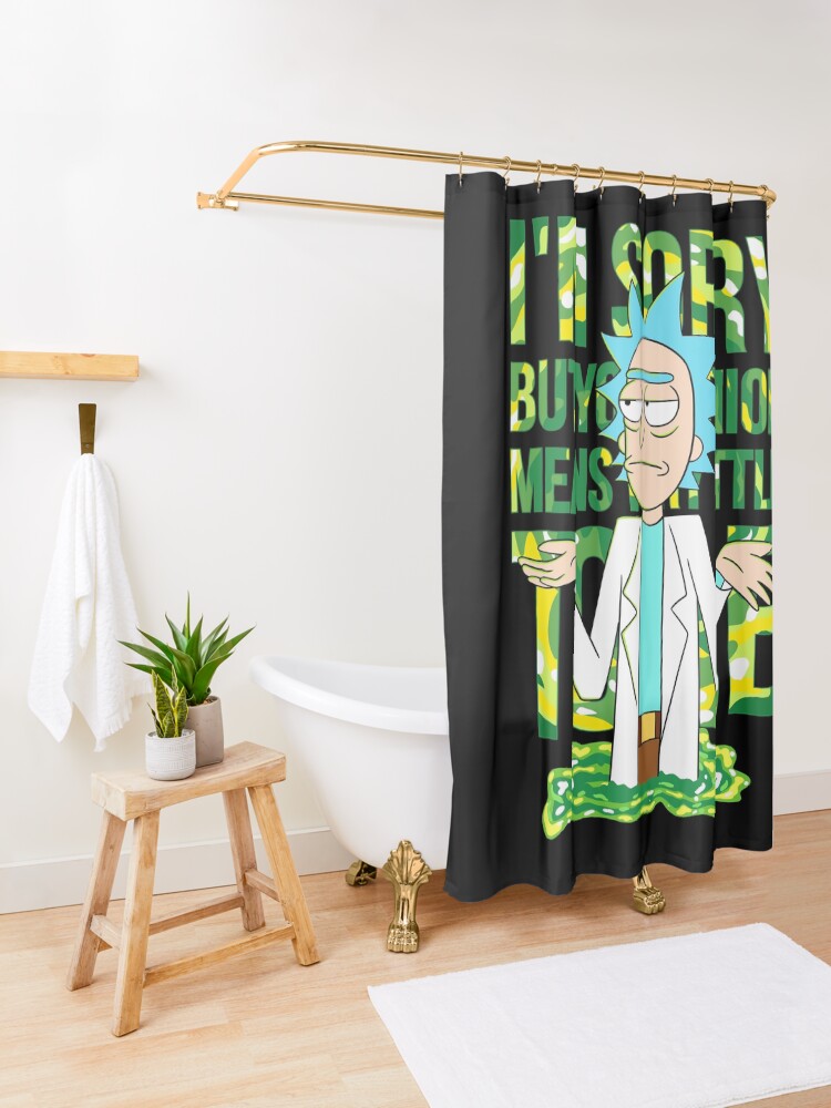 Alternate view of sorry but your opinion means very little to me Shower Curtain