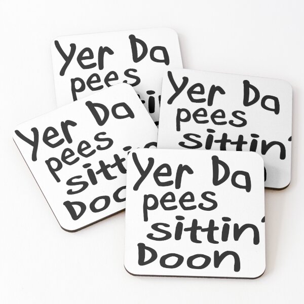 Item preview, Yer Da Pees Sittin' Doon designed and sold by sociographix.