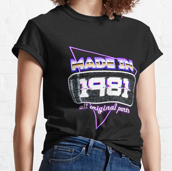 born in 1981 t shirts
