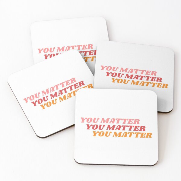 Item preview, YOU MATTER TEXT designed and sold by isobelcough.
