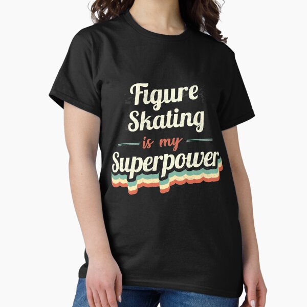 Item preview, Figure Skating is my Superpower  designed and sold by Custom365.