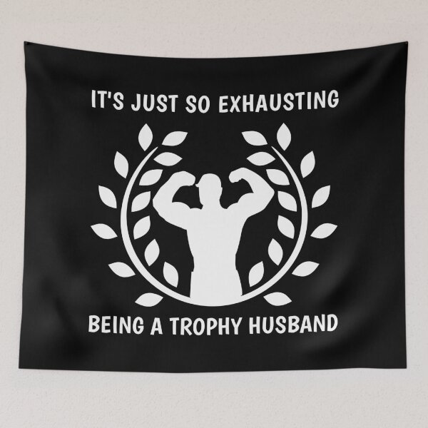 Item preview, Trophy Husband Joke Birthday Father's Day Dad Jokes Gift designed and sold by MerchStudy.