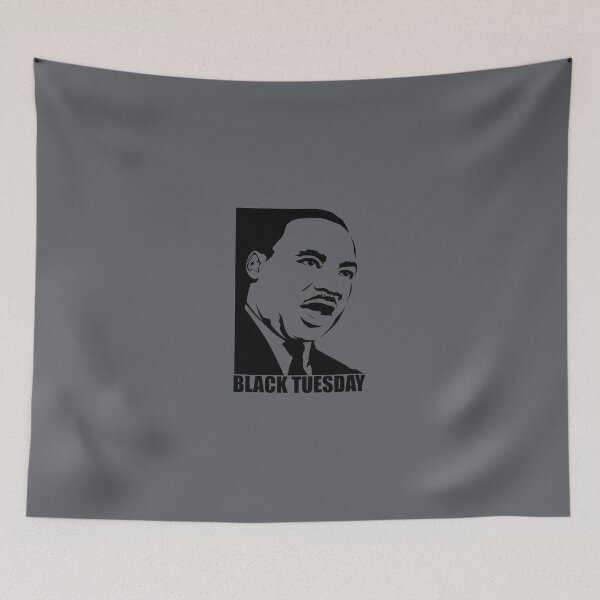 Item preview, BLACK TUESDAY MARTIN LUTHER KING DESIGN designed and sold by Picspot.