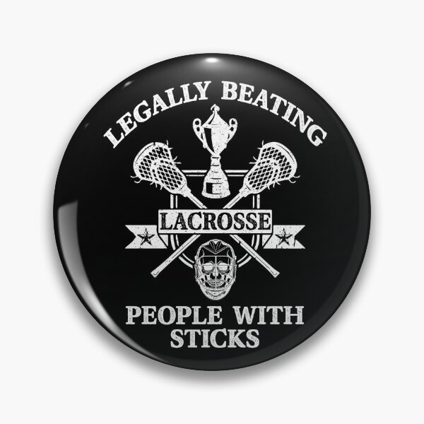Item preview, Lacrosse Legally Beating People With Sticks - Funny Sports designed and sold by Dressed For  Duty.