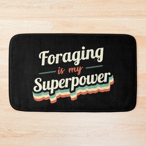 Item preview, Foraging is my Superpower  designed and sold by Custom365.