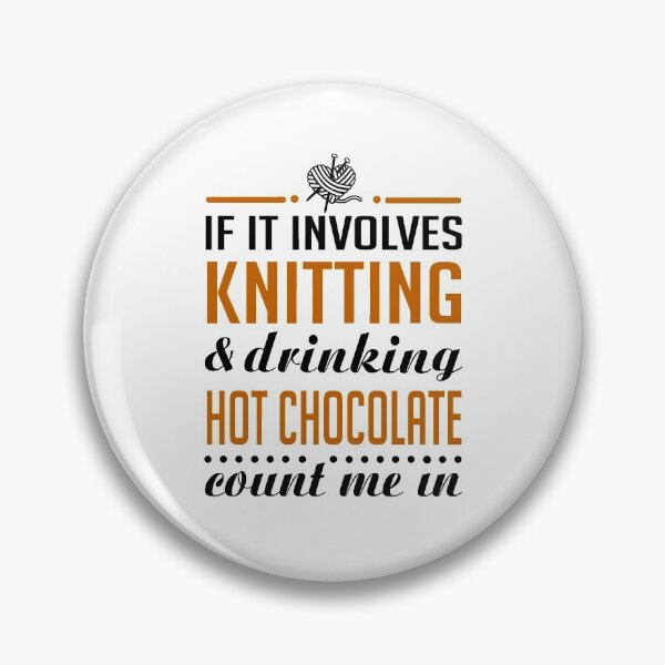 Item preview, Knitting and Drinking Hot Chocolate designed and sold by KsuAnn.