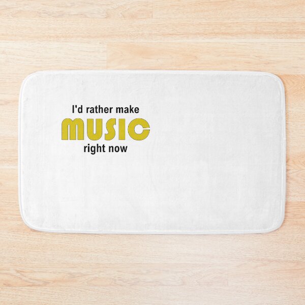 Item preview, I'd rather make MUSIC right now designed and sold by Jannis12.