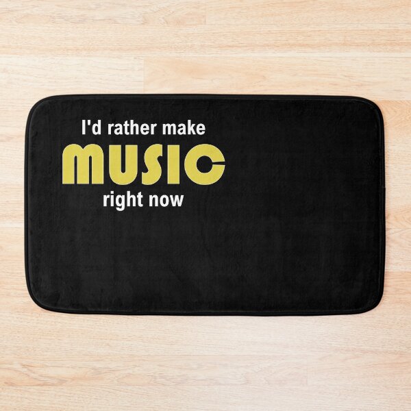 Item preview, I'd rather make MUSIC right now designed and sold by Jannis12.