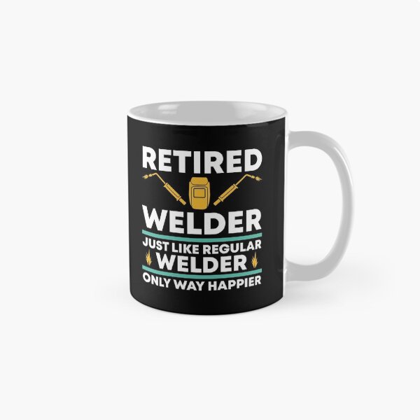 Item preview, Funny Happy retired Welder designed and sold by livegood.