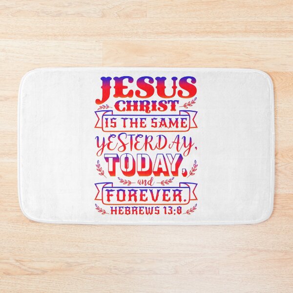 Item preview, Hebrews 13:8 designed and sold by plushism.