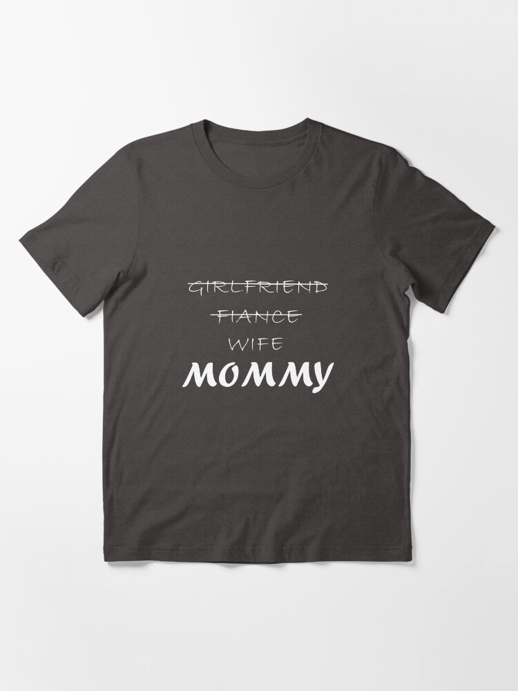 girlfriend fiancee wife mommy shirt
