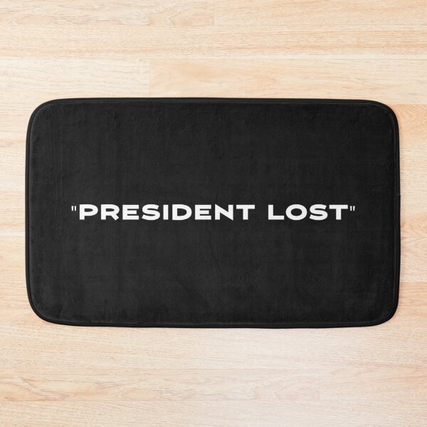 Item preview, President lost designed and sold by ozzyme.