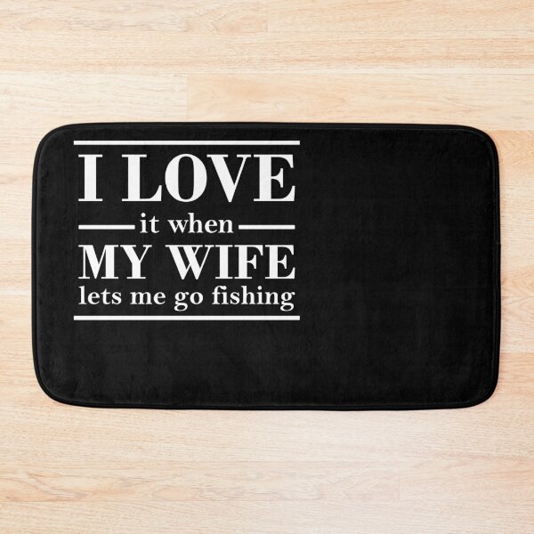 Item preview, I love my wife (fishing) designed and sold by Jannis12.