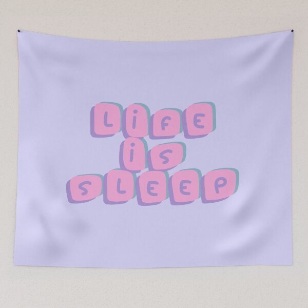 Item preview, Life is Sleep designed and sold by DoodleDashCollective.