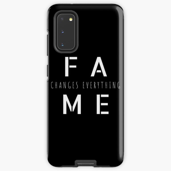 Fame Changes Everything (On White) Samsung Galaxy Tough Case