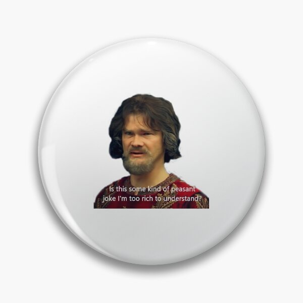 Item preview, Is this some kind of peasant joke? designed and sold by LMFDesigns.