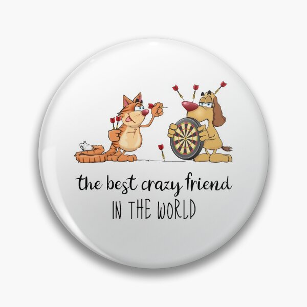Item preview, The Best Crazy Friend In The World - Funny Dog And Cat Playing Darts Humorous Gift For A Friend designed and sold by FunnySunny T-Shirts.