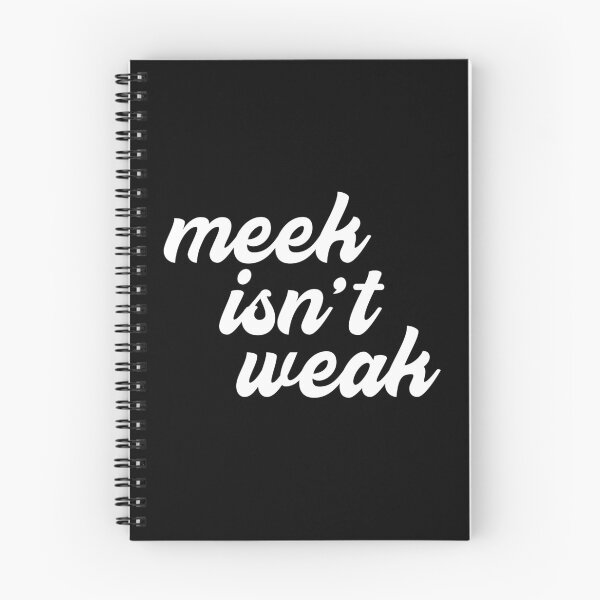 Item preview, Meek Isn't Weak designed and sold by machmigo.