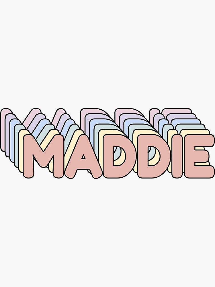  Maddie Name Sticker For Sale By Ashleymanheim Redbubble