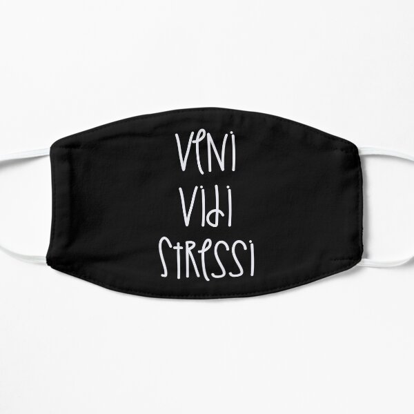 Veni Vidi Stressi Mask
