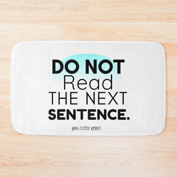 Item preview, Do Not Read The Next Sentence, You Little Rebel  designed and sold by itismimi.