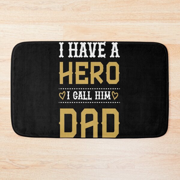 Item preview, i Have a hero i call him dad designed and sold by chris299.