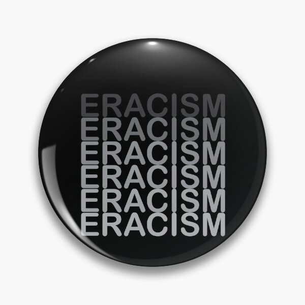 Item preview, ERACISM Anti Racism  designed and sold by wtfbba.