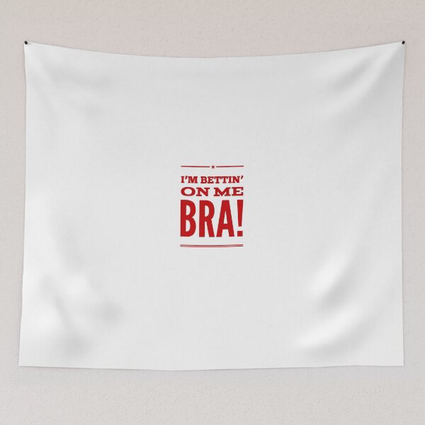Item preview, I'm Bettin' On Me Bra designed and sold by OfferHeat.