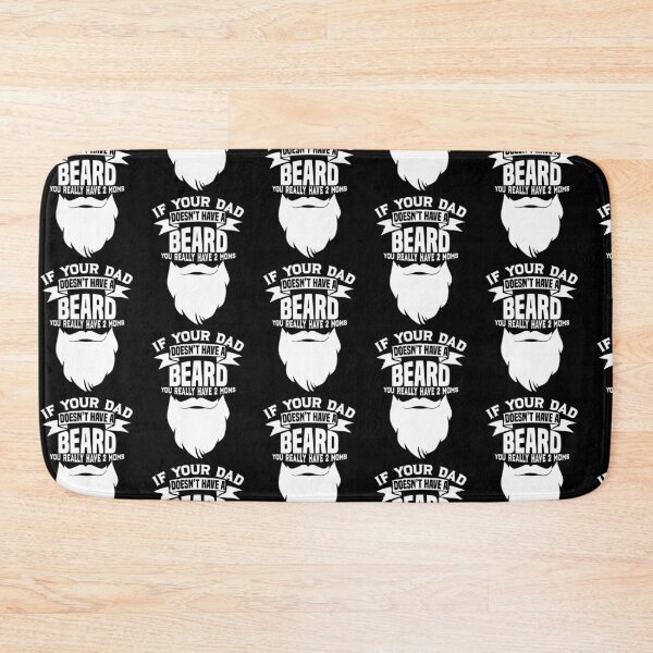 Item preview, If Your Dad Doesn't Have A Beard - Funny Mom Shirt designed and sold by biNutz.