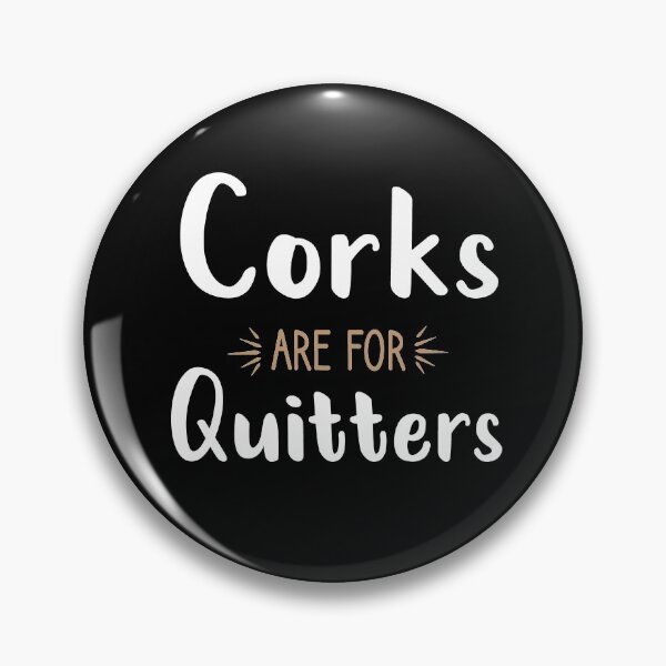 Item preview, Wine | Corks Are For Quitters | Funny Wine for Women | Wine Funny | Wine with saying | Wine graphic Tee | Wine gift for Women designed and sold by Chamssou.