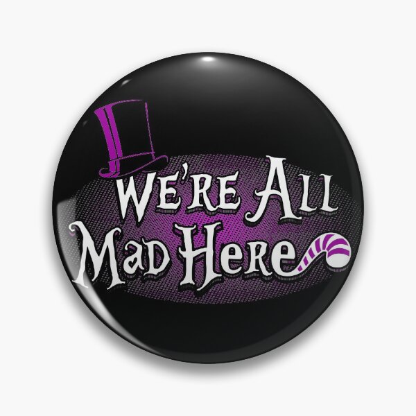 Item preview, We're All Mad Here. designed and sold by BossyBrit.