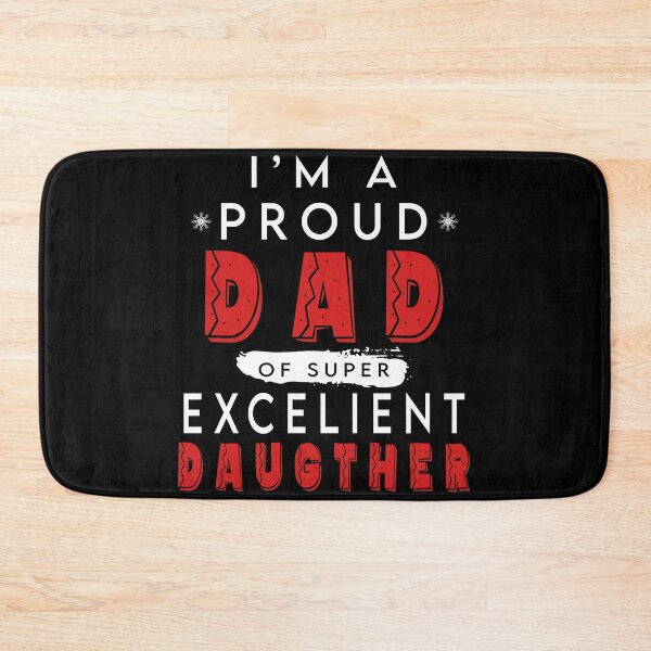 Item preview, I'm A Proud Dad of Super Excelient Daughter designed and sold by kouddad.