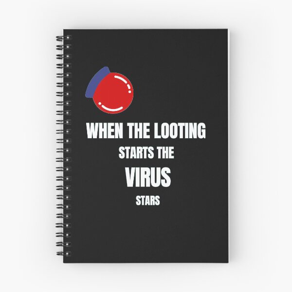 Item preview, when the looting starts the VIRUS, starts, designed and sold by dygo1986.
